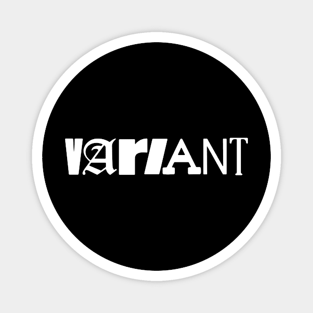 Variant Magnet by Tee Cult